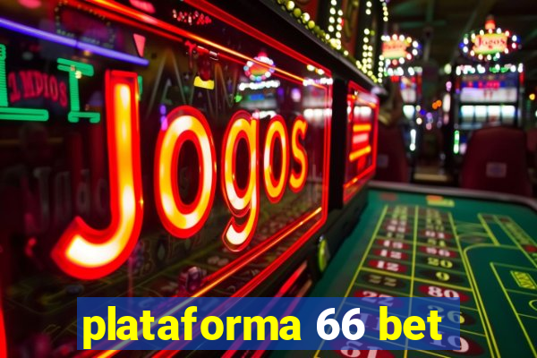 plataforma 66 bet